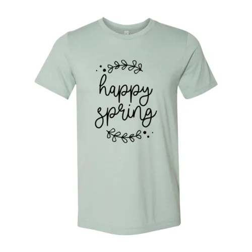 Happy Spring Shirt