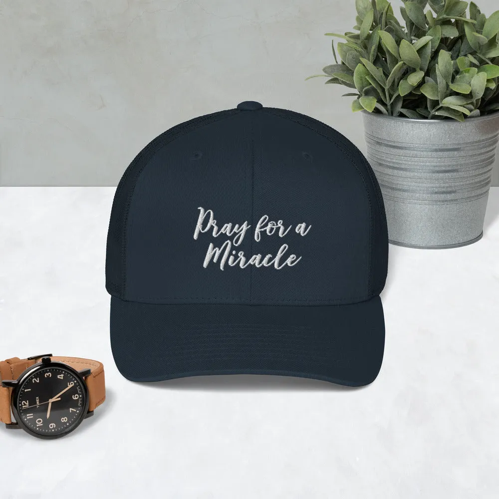 Margo's Collection trucker cap - Pray for a Miracle - Various hat colors