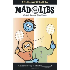 Mad Lib - Create Fun Stories with Off The Wall Fill-in-the-Blanks!