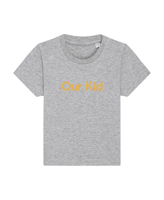 OUR KID Grey T-shirt Pink Slogan Babies Kids